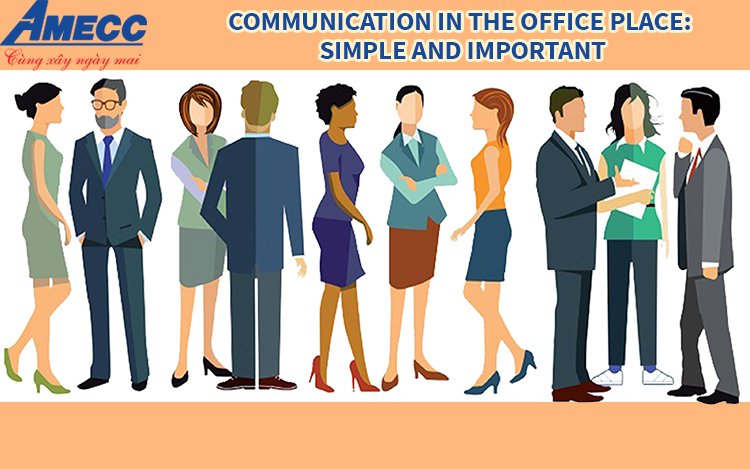 COMMUNICATION IN THE OFFICE PLACE: SIMPLE AND IMPORTANT