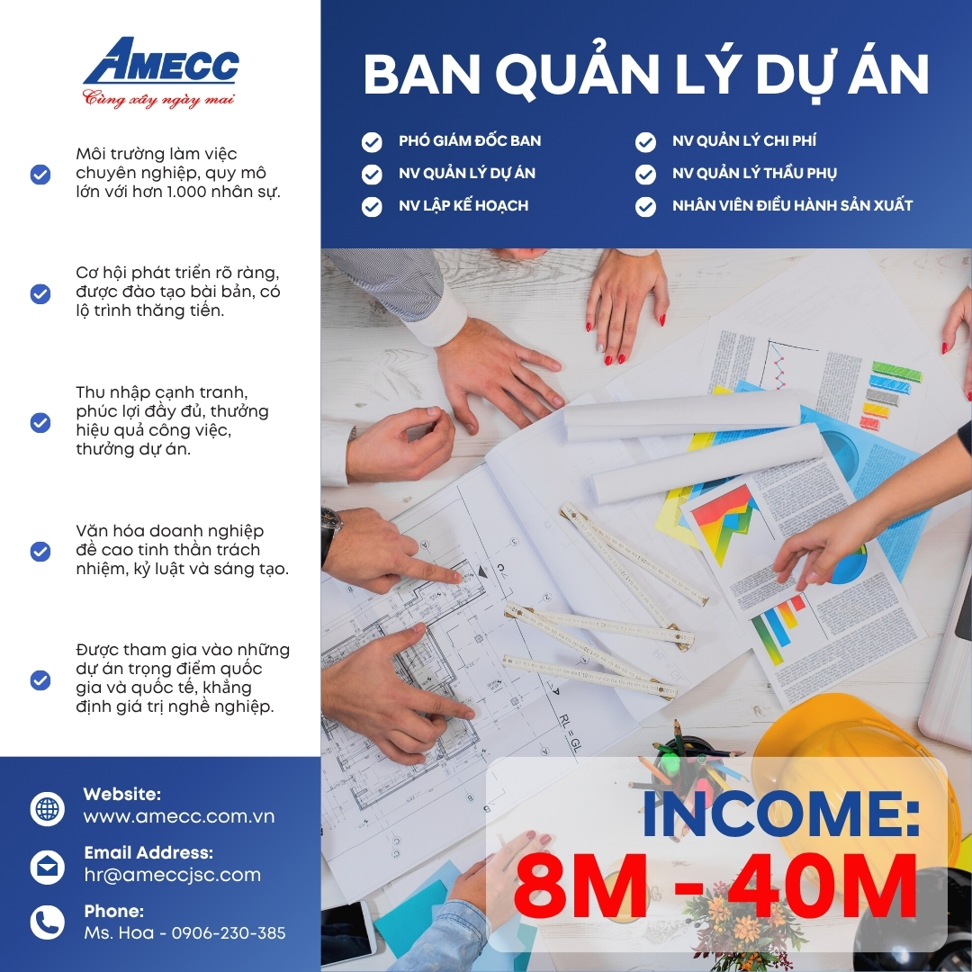 Tổng Hợp Cơ hội tuyển dụng tháng 10 - Công Ty CP Cơ Khí Xây Dựng AMECC - Ban Quản Lý Dự Án